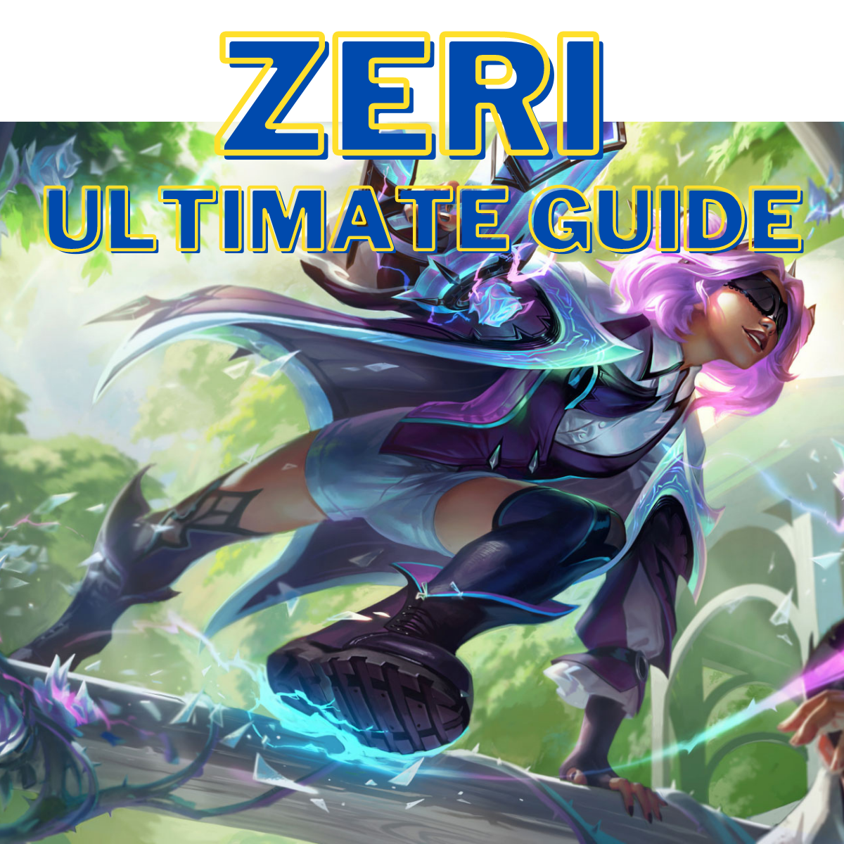 Zeri Ultimate Guide 2022