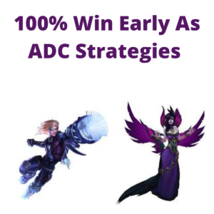How To Win Early As ADC LOL
