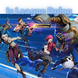 Is League Of Legends Dying