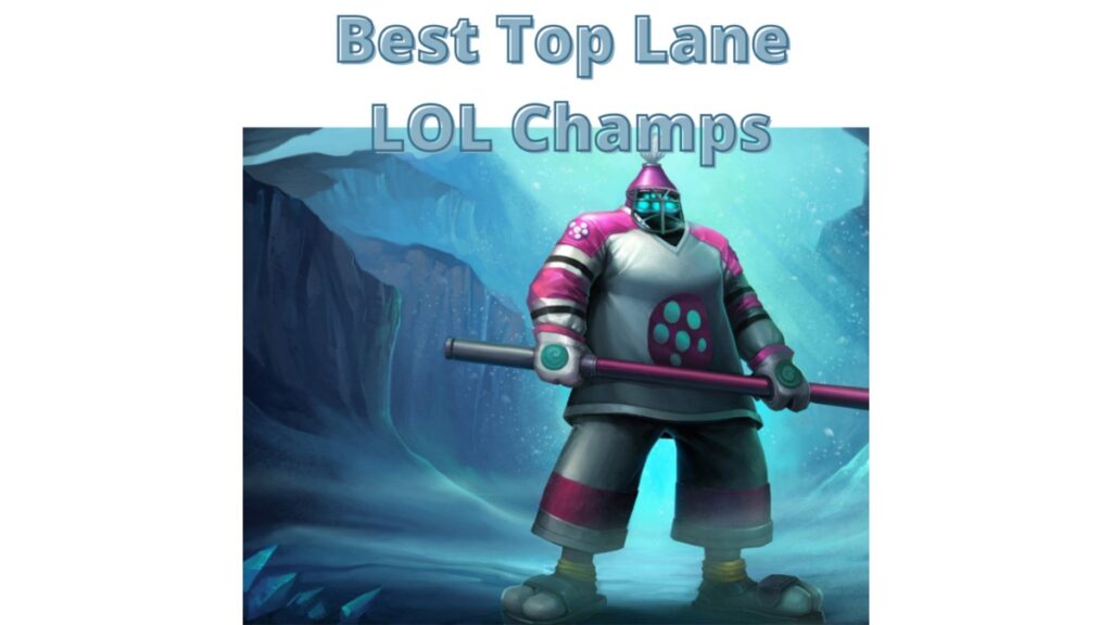 canto Diplomático reparar Best League Of Legends Top Lane Champions