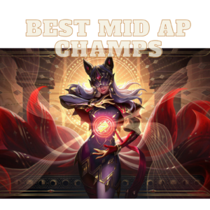 Best LOL Mid Lane AP Champions