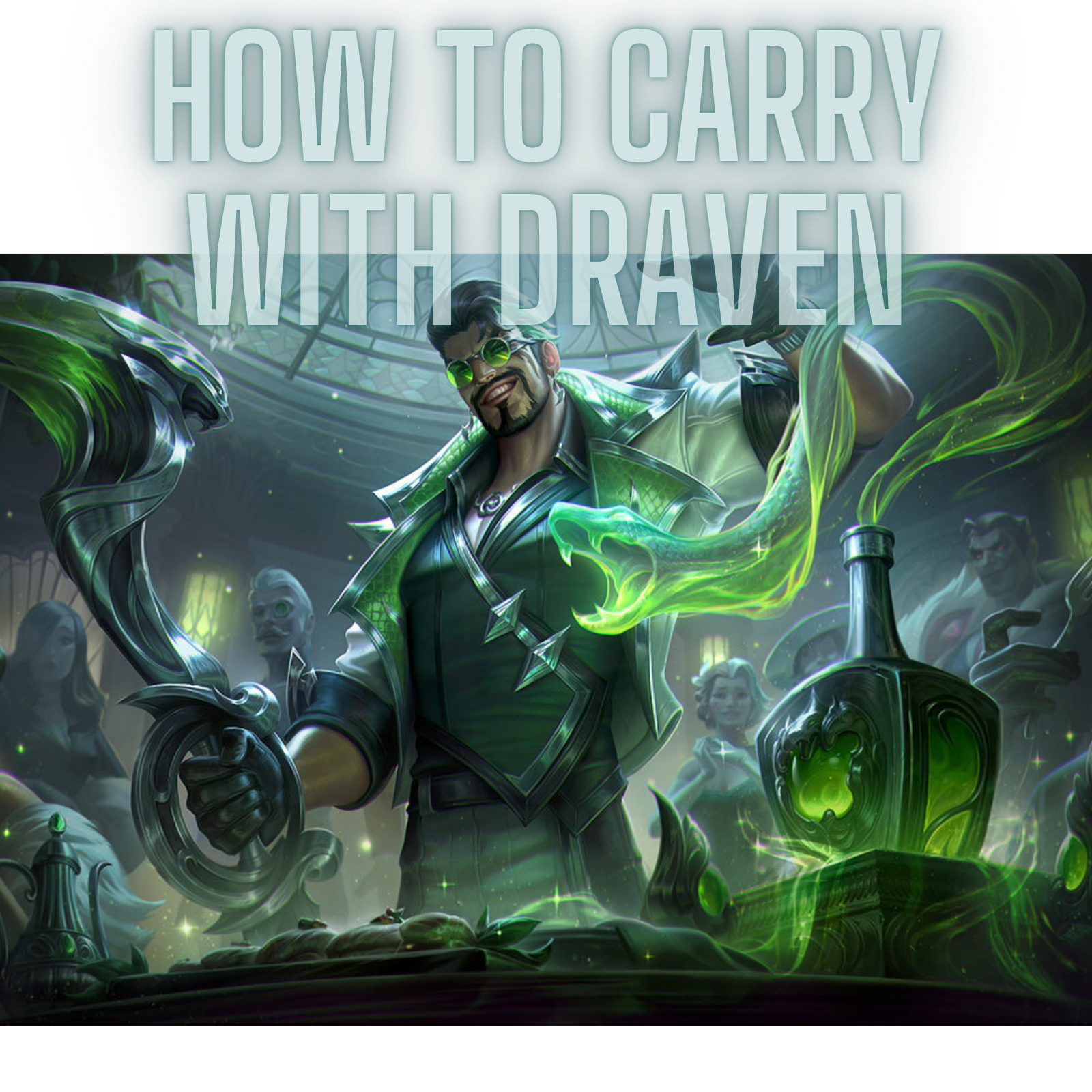 How To Carry With Draven