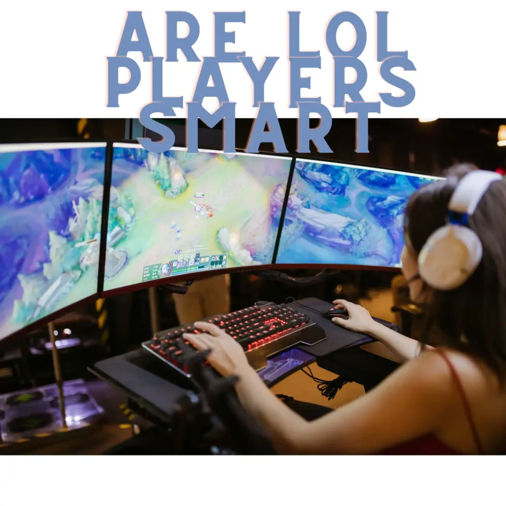Are LOL Players Smart