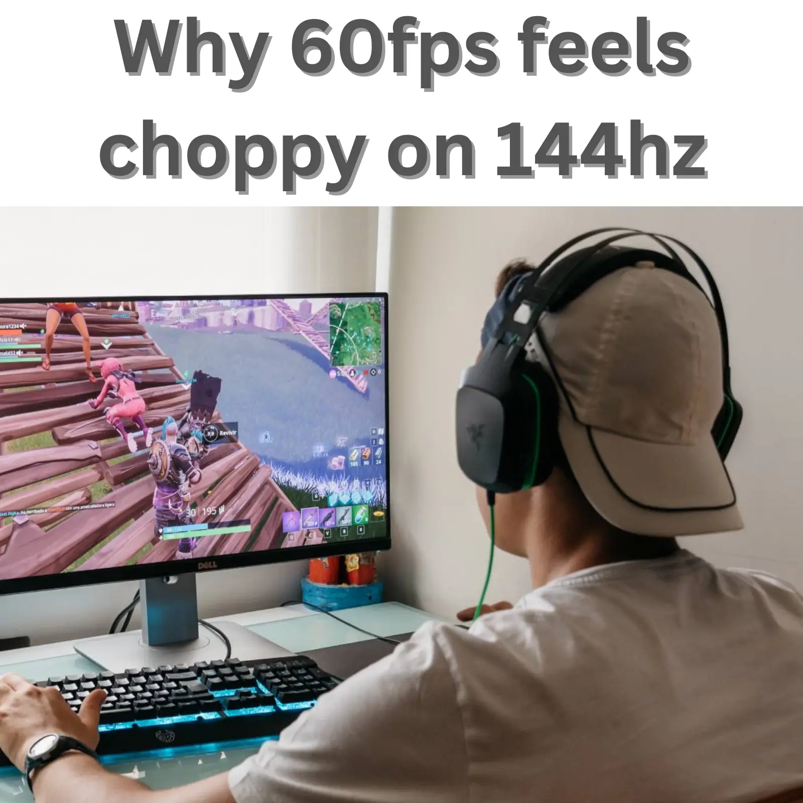 Why 60fps feels choppy on 144hz