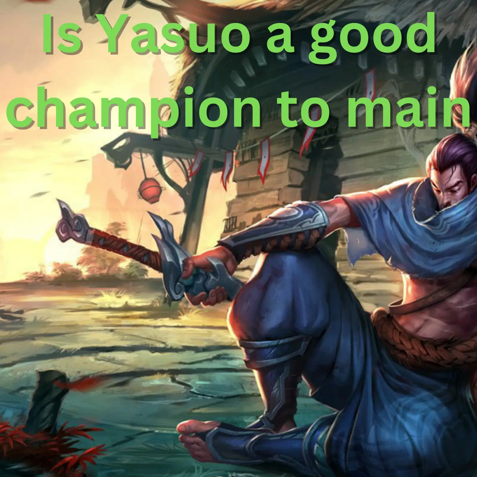 Is Yasuo a Good Champion To Main