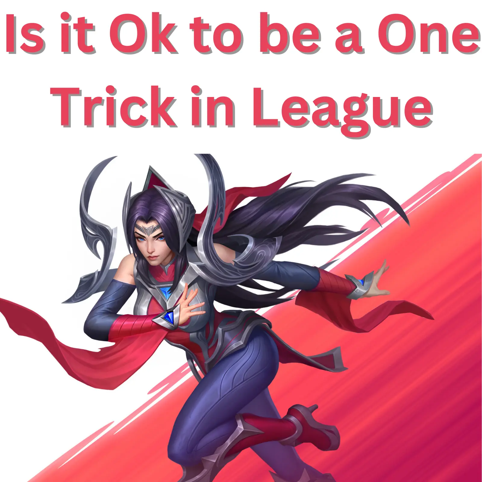 Is it Ok to be a One Trick in League