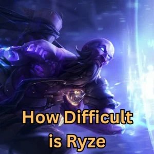 How Difficult is Ryze