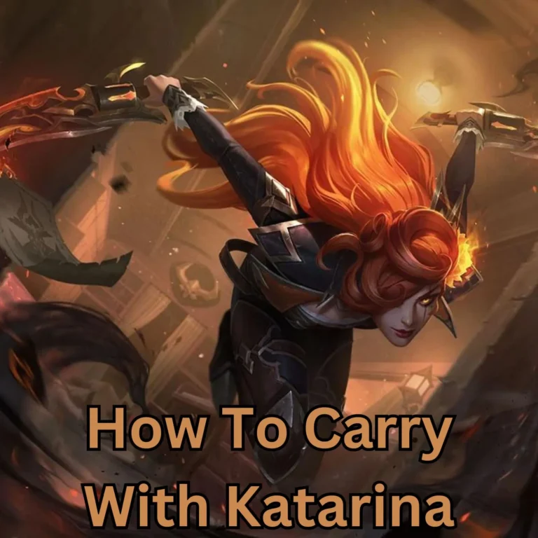 How To Carry With Katarina
