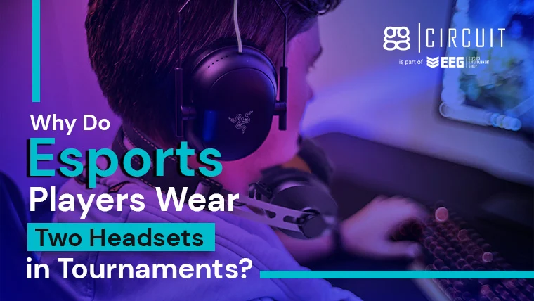 E-sports player with headset - Why Do Esports Players Wear Two Headsets in Tournaments?